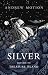 Silver (Return to Treasure Island #1)