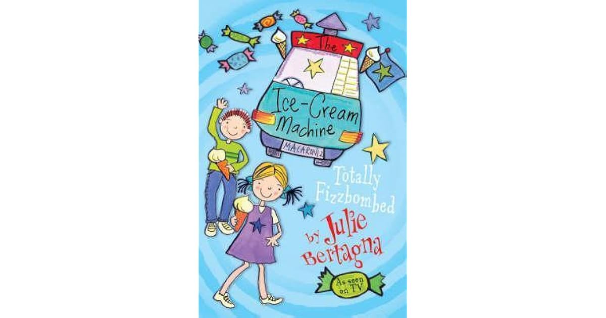 The Ice Cream Machine by Julie Bertagna