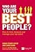 Who Are Your Best People?: How to Find, Measure & Manage Your Top Talent (Financial Times Series)