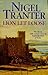 Lion Let Loose by Nigel Tranter