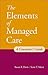 The Elements of Managed Care: A Guide for Helping Professionals