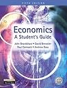 Economics: A Student's Guide Economics: A Student's Guide