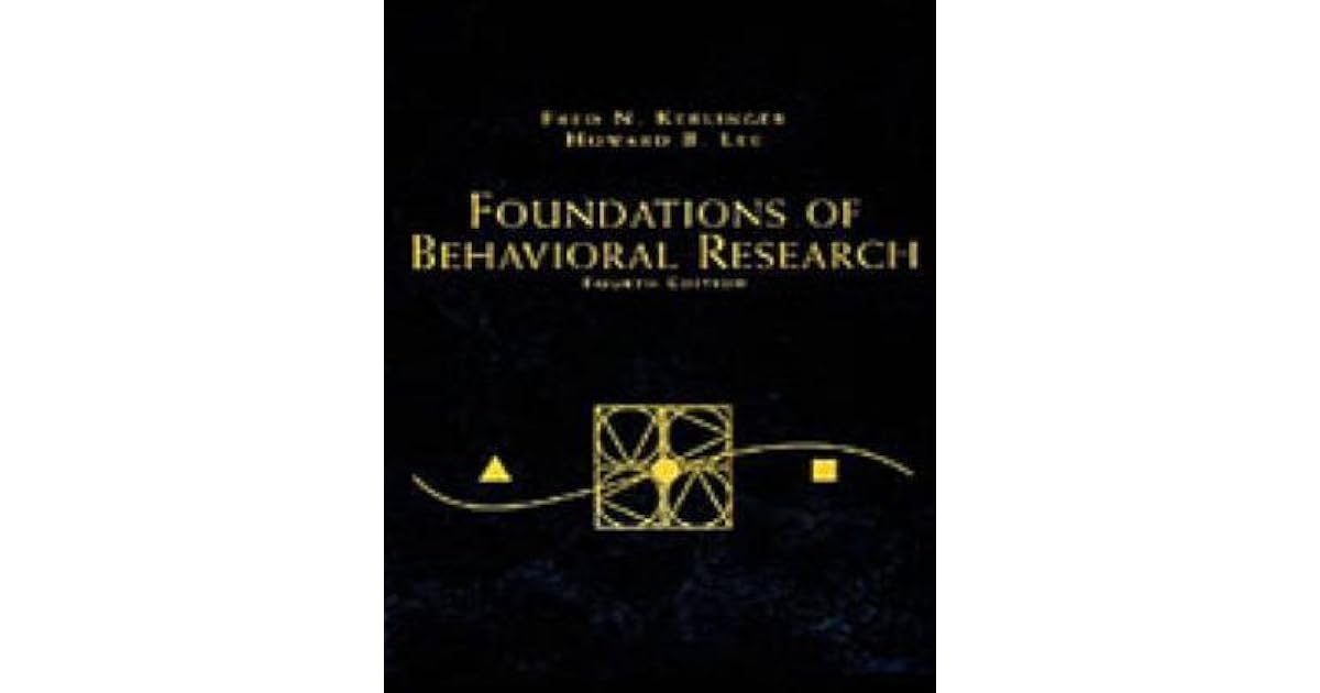 Foundations Of Behavioral Research By Fred N Kerlinger