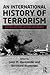 An International History of Terrorism: Western and Non-Western Experiences (Political Violence)