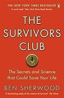 The Survivors Club: How To Survive Anything