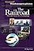 The Railroad: The Life Stor...