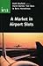 A Market in Airport Slots?