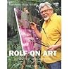 Rolf on Art