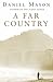 A Far Country by Daniel       Mason