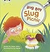 Bug Club Independent Fiction Year 1 Yellow B Bug Boy: Slug Picnic (BUG CLUB)