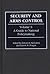 Security and Arms Control: Volume 1: A Guide to National Policymaking