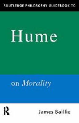 Routledge Philosophy GuideBook to Hume on Morality (Paperback)