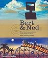 Bert and Ned