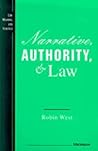 Narrative, Authority, and Law (Law, Meaning, And Violence) Narrative, Authority, and Law (Law, Meaning, And Violence)