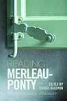 Reading Merleau-Ponty