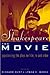 Shakespeare, The Movie