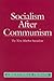 Socialism after Communism: ...