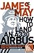 How to Land an A330 Airbus and Other Vital Skills for the Mod... by James May