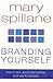 Branding Yourself: How to L...
