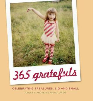 365 Gratefuls: Celebrating Treasures, Big and Small (Hardcover)