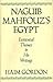 Naguib Mahfouz's Egypt by Haim Gordon