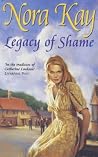 Legacy of Shame Legacy of Shame