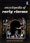 Encyclopedia of Early Cinema