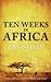 Ten Weeks in Africa