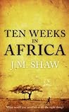 Ten Weeks in Africa