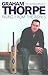 Graham Thorpe the autobiography: Rising from the Ashes