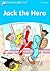 Jack the Hero (Dolphin Readers: Level 1)