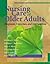 Nursing Care of Older Adults: Diagnoses, Interventions, and Outcomes