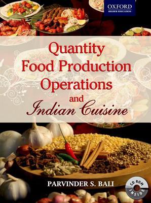 Quantity Food Production Operations and Indian Cuisine (Oxford Higher Education)