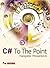 C# to the point