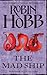 The Mad Ship by Robin Hobb