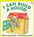 I Can Build a House