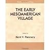 The Early Mesoamerican Village (Studies in Archaeology) The Early Mesoamerican Village (Studies in Archaeology)