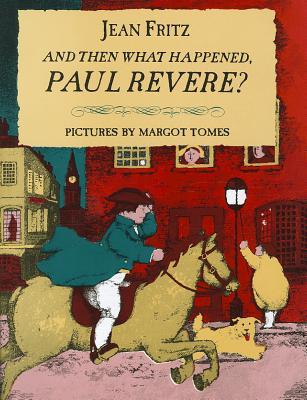 And then what happened, Paul Revere? (Paperback)
