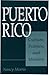Puerto Rico: Culture, Politics, and Identity
