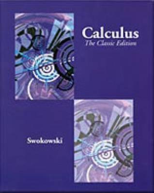 Calculus: The Classic Edition [with BCA Tutorial & InfoTrac]