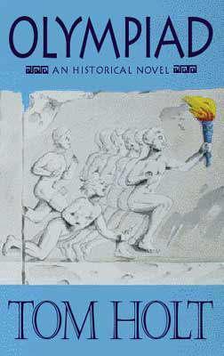 Olympiad: An Historical Novel