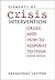 Elements of Crisis Intervention: Crises and How to Respond to Them