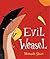 Evil Weasel
