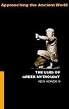 The Uses of Greek Mythology (Approaching the Ancient World) The Uses of Greek Mythology (Approaching the Ancient World)