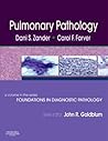 Pulmonary Pathology: A Volume in Foundations in Diagnostic Pathology Series Pulmonary Pathology: A Volume in Foundations in Diagnostic Pathology Series