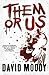 Them or Us (Hater, #3)