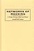 Networks of Meaning: A Bridge Between Mind and Matter