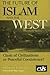 The Future of Islam and the West: Clash of Civilizations or Peaceful Coexistence?