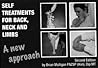 Self Treatments for Back, Neck and Limbs: A New Approach