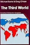 The Third World: Diversity, Change and Interdependence (Conceptual Frameworks in Geography) The Third World: Diversity, Change and Interdependence (Conceptual Frameworks in Geography)
